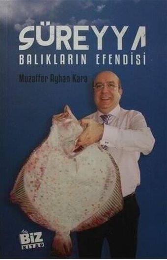 Süreyya - Balıkların Efendisi - Muzaffer Ayhan Kara - Biz Kitap