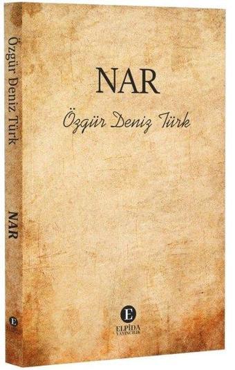 Nar - Özgür Deniz Türk - Elpida Yayıncılık