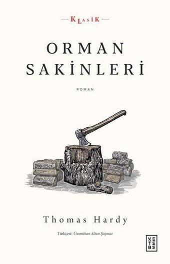 Orman Sakinleri - Thomas Hardy - Ketebe