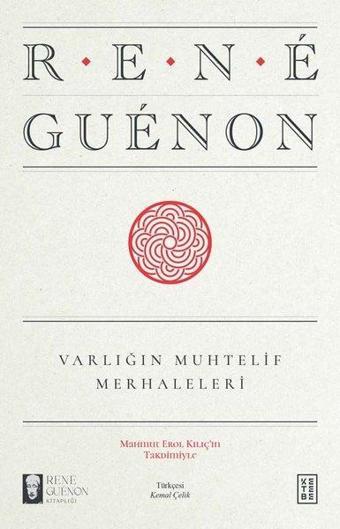 Varlığın Muhtelif Merhaleleri - Rene Guenon - Ketebe