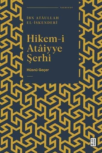 Hikem-i Ataiyye Şerhi - Hüsnü Geçer - Ketebe