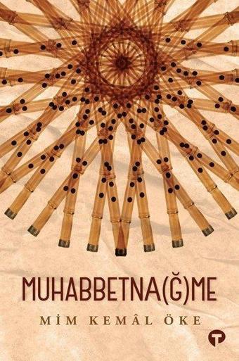 Muhabbetnağme - Mim Kemal Öke - Turkuvaz Kitap