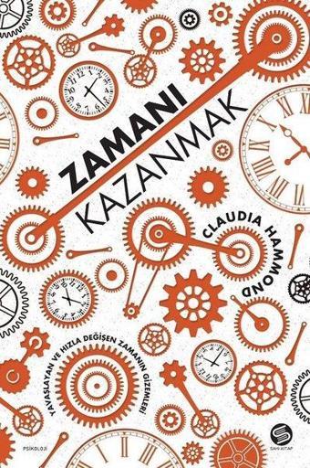 Zamanı Kazanmak - Time Warped - Claudia Hammond - Sahi Kitap