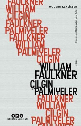 Çılgın Palmiyeler - William Faulkner - Yapı Kredi Yayınları