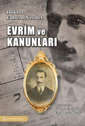 Evrim ve Kuralları - Edhem Necdet  - Bilim ve Gelecek