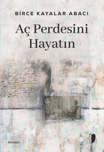 Aç Perdesini Hayatın - Birce Kayalar Abacı - Dağhan Külegeç Yayınları