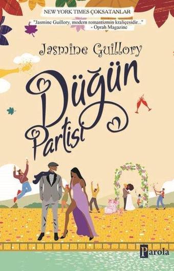 Düğün Partisi - Jasmine Guillory - Parola Yayınları