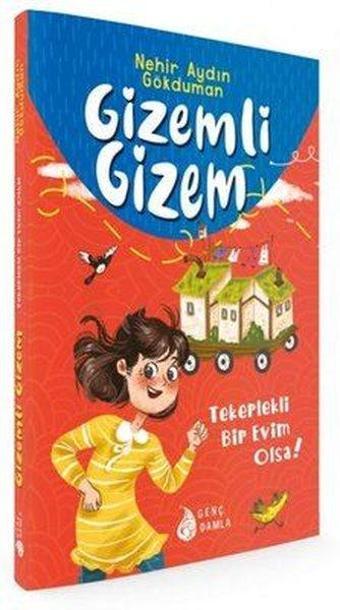 İmzalı - Gizemli Gizem - Nehir Aydın Gökduman - Genç Damla Yayınevi