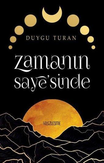 Zamanın Saye'sinde - Duygu Turan - Yüzleşme