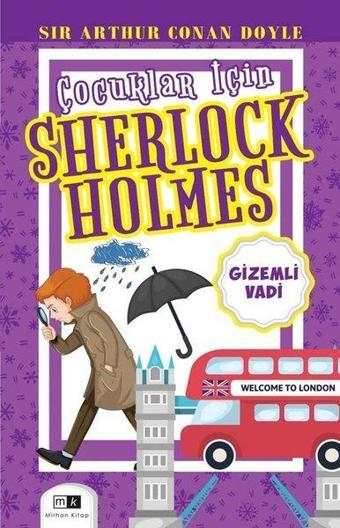 Gizemli Vadi - Çocuklar İçin Sherlock Holmes - Sir Arthur Conan Doyle - MK Mirhan Kitap