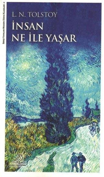 İnsan Ne İle Yaşar - Lev Nikolayeviç Tolstoy - Serçe Yayınları