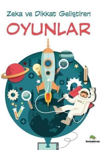 Zeka ve Dikkat Geliştiren Oyunlar - Kolektif  - Bookalemun Yayınları