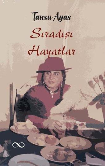 Sıra Dışı Hayatlar - Tansu Ayas - Bengisu Yayınları