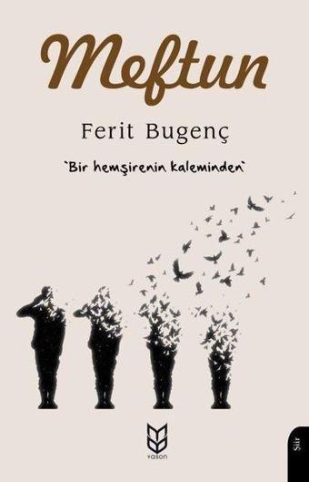 Meftun - Bir Hemşirenin Kaleminden - Ferit Bugenç - Yason Yayıncılık