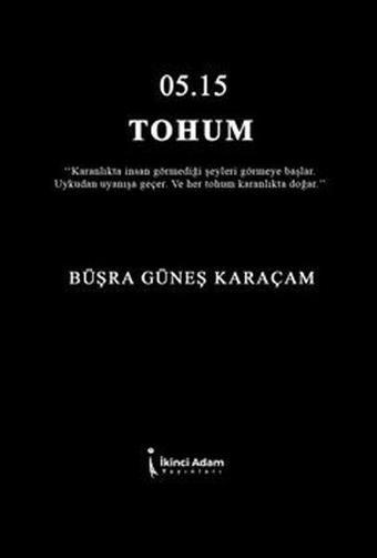 05:15 Tohum - Büşra Güneş Karaçam - İkinci Adam Yayınları