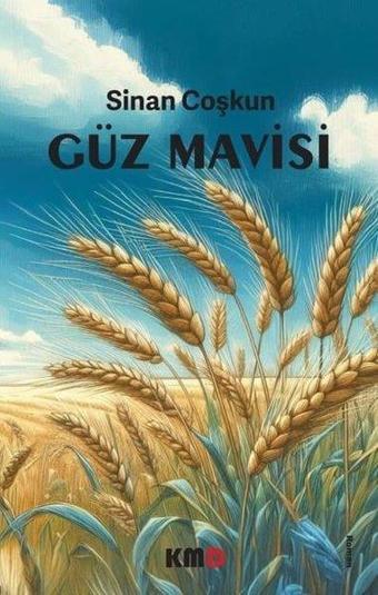 Güz Mavisi - Sinan Coşkun - KMD Yayınları