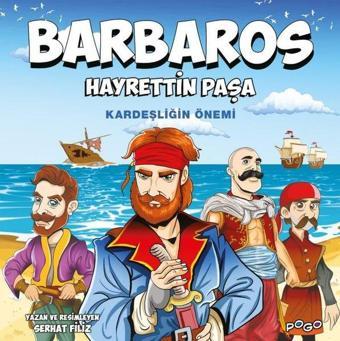 Barbaros Hayrettin Paşa - Kardeşliğin Önemi - Ahmet Haldun Terzioğlu - Pogo