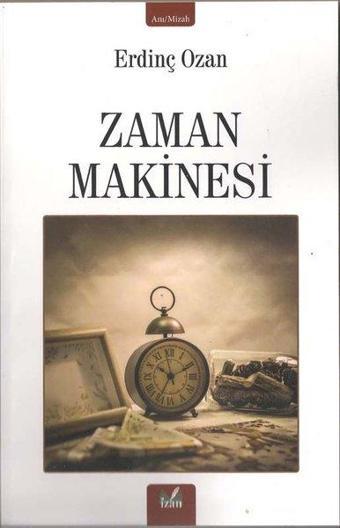 Zaman Makinesi - Erdinç Ozan - İzan Yayıncılık