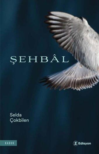 Şehbal - Selda Çokbilen - Edisyon Kitap