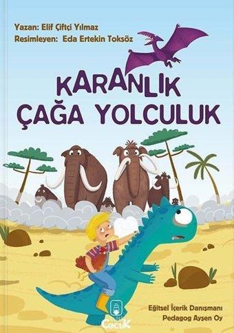 Karanlık Çağa Yolculuk - Elif Çiftçi Yılmaz - Floki Çocuk