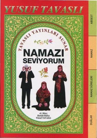 Namazı Seviyorum Abdest Namaz Sureleri Duaları Orta Boy - Fihrist Kesimli Kod: D66 - Yusuf Tavaslı - Tavaslı