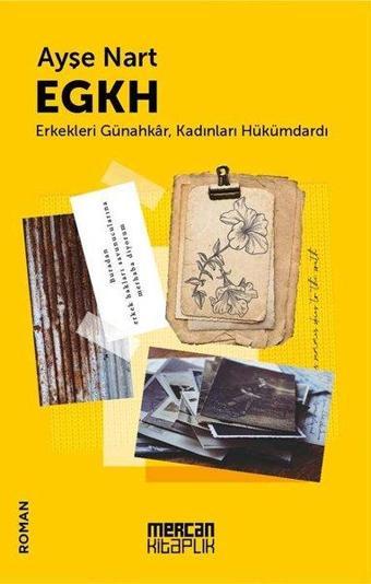 EGKH - Erkekleri Günahkar Kadınları Hükümdardı - Ayşe Nart - Mercan Kitaplık