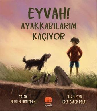 Eyvah! Ayakkabılarım Kaçıyor - Meryem Ermeydan - Uçan Fil