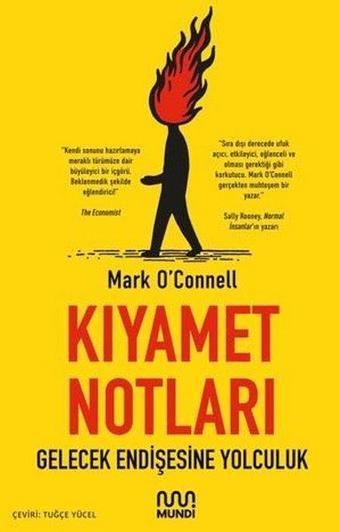 Kıyamet Notları: Gelecek Endişesine Yolculuk - Mark O'Connell - Mundi