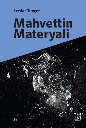 Mahvettin Materyali - Serdar Tuncer - Tabiat Kitap