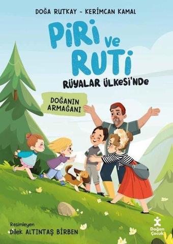 Piri ve Ruti Rüyalar Ülkesi'nde - Doğanın Armağanı - Büyük Boy - Doğa Rutkay - Doğan Çocuk