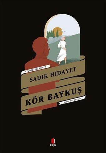 Kör Baykuş - Cevahir Klasikler - Sadık Hidayet - Kapı Yayınları