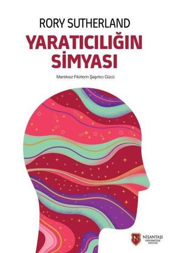 Yaratıcılığın Simyası - Rory Sutherland - Nişantaşı Üniversitesi