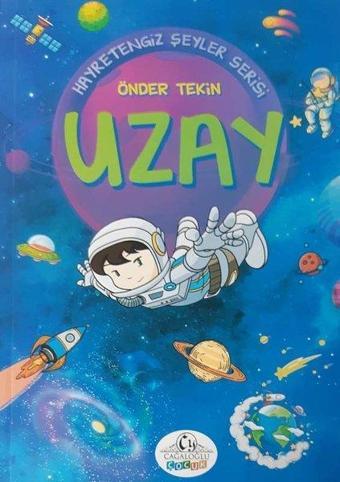 Uzay - Hayretengiz Şeyler Serisi - Önder Tekin - Cağaloğlu Yayınevi