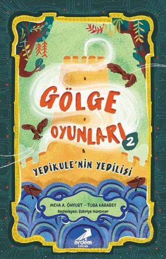 Gölge Oyunları 2 - Yedikule'nin Yedilisi - Tuba Karabey - Erdem Çocuk