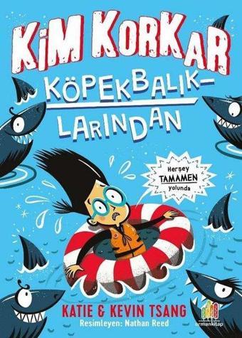 Kim Korkar Köpek Balıklarından? - Katie Tsang - Orman Kitap