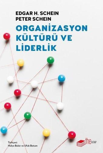 Organizasyon Kültürü ve Liderlik - Edgar H. Schein - The Kitap