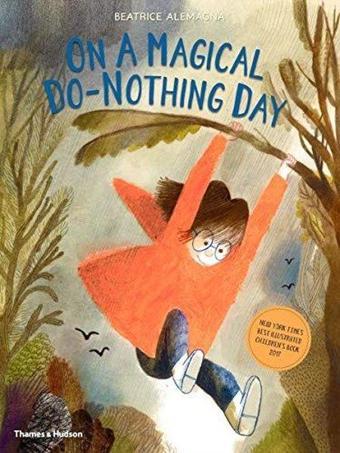 On A Magical Do-Nothing Day - Beatrice Alemagna - Thames & Hudson