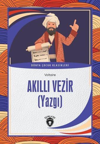 Akıllı Vezi - Dünya Çocuk Klasikleri - Voltaire  - Dorlion Yayınevi