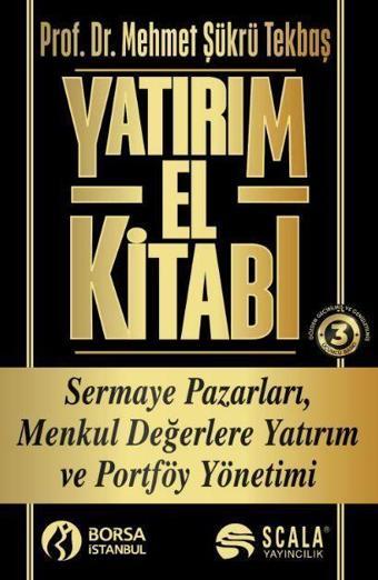 Yatırım El Kitabı - Mehmet Şükrü Tekbaş - Scala Yayıncılık