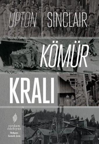 Kömür Kralı - Upton Sinclair - Yordam Edebiyat