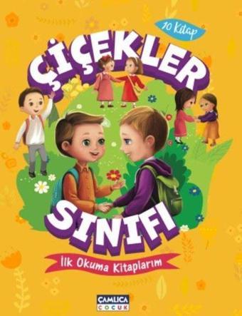 Çiçekler Sınıfı Seti - 10 Kitap Takım - İlk Okuma Kitaplarım - Nalan Aktaş Sönmez - Çamlıca Çocuk Yayınları