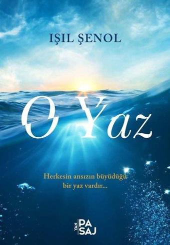 O Yaz - Işıl Şenol - Yan Pasaj