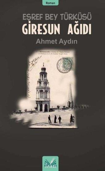 Eşref Bey Türküsü - Giresun Ağıdı - Ahmet Aydın - İzan Yayıncılık