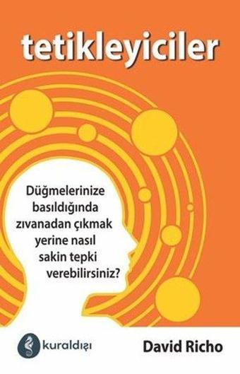 Tetikleyiciler - David Richo - Kuraldışı Yayınları