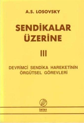 Sendikalar Üzerine III - İnter Yayınevi