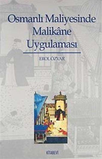 Osmanlı Maliyesinde Malikane Uygulaması - Kitabevi Yayınları