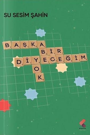 Başka Bir Diyeceğim Yok - Su Sesim Şahin - Klaros Yayınları