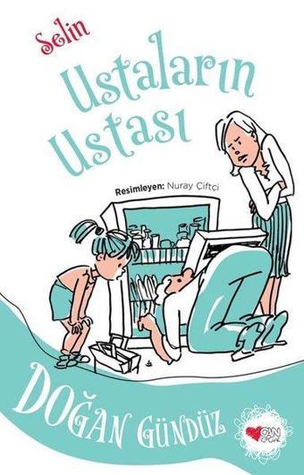 Ustaların Ustası - Selin - Doğan Gündüz - Can Çocuk Yayınları