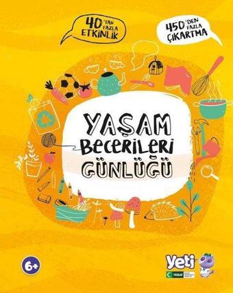 Yaşam Becerileri Günlüğü - 40'tan Fazla Etkiinlik - Kolektif  - Yeşilay Yayınları