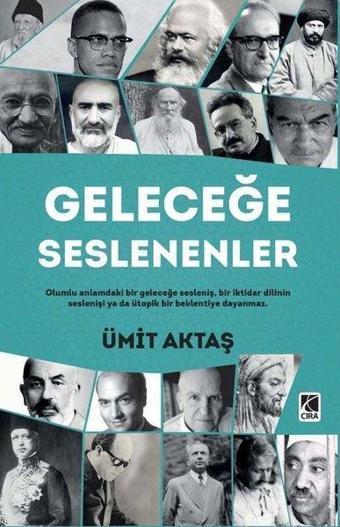 Geleceğe Seslenenler - Ümit Aktaş - Çıra Yayınları